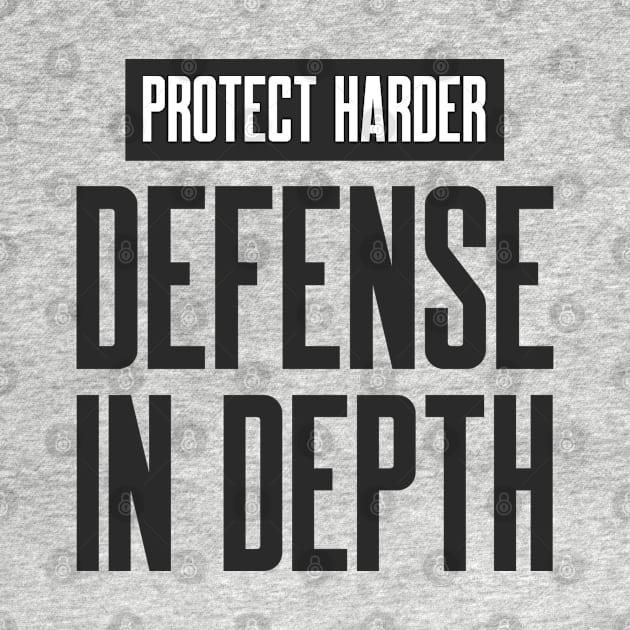 Cybersecurity Protect Harder Defense In Depth by FSEstyle